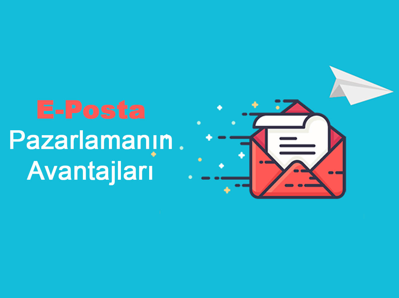 E-Posta Pazarlamanın Avantajları