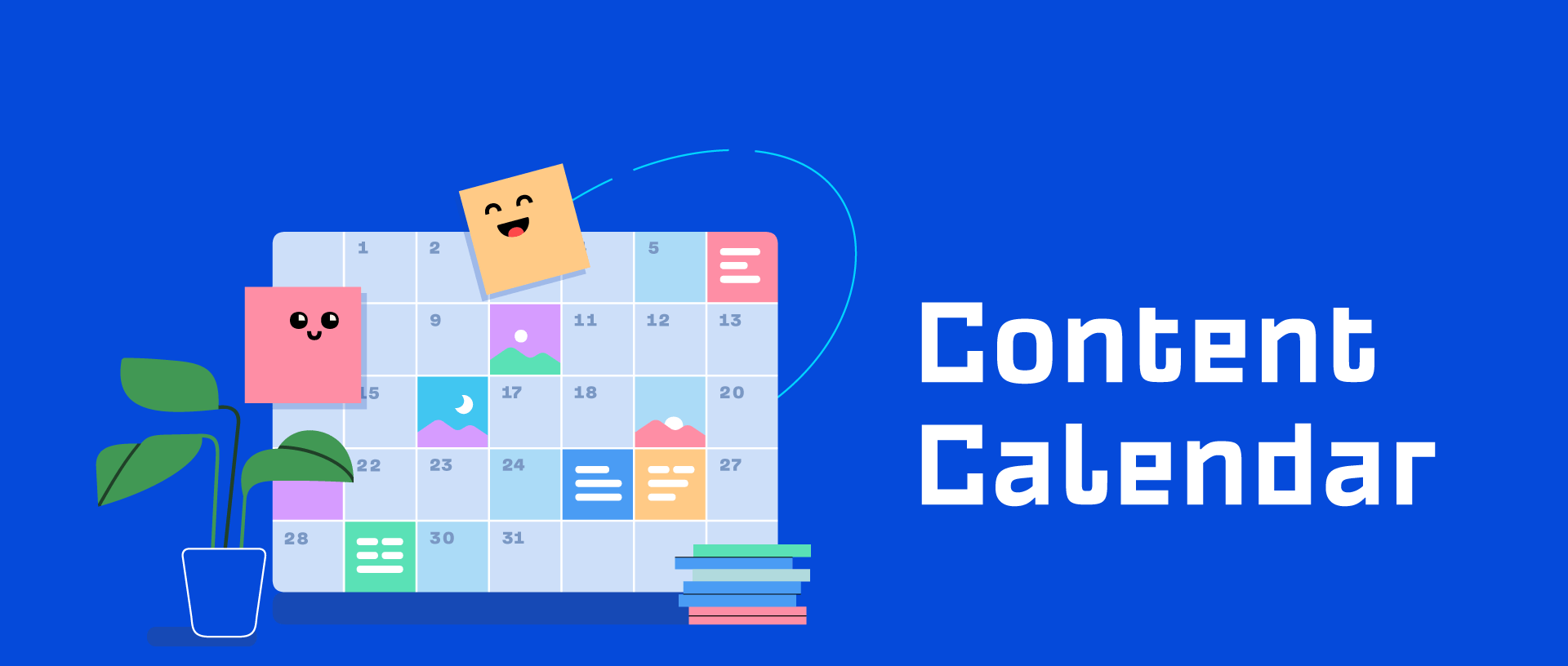 4. İçerik Takvimi Oluştur ve Önceden Planlayın