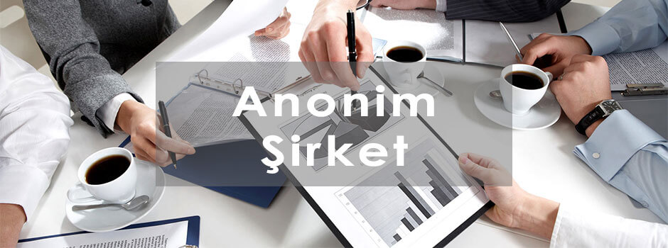 Anonim Şirket Nedir?