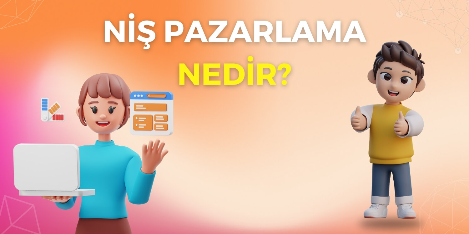 Niş Pazarlama Nedir?