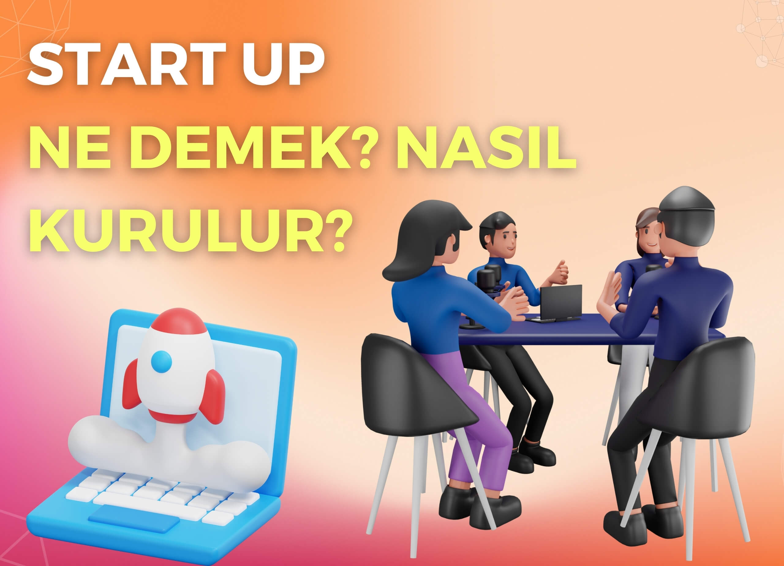 Start Up Ne demek? Nasıl Kurulur?